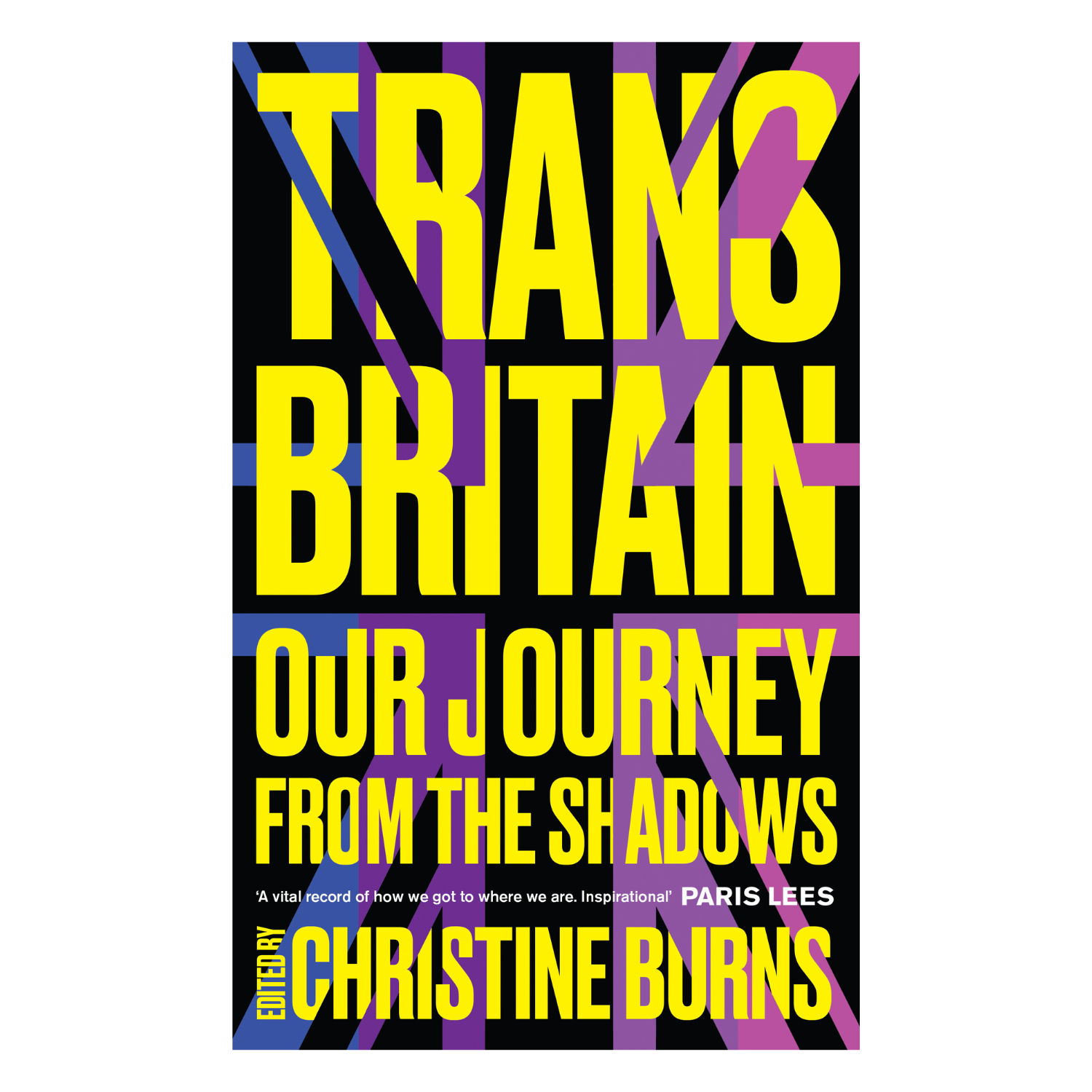 trans britain our journey from the shadows