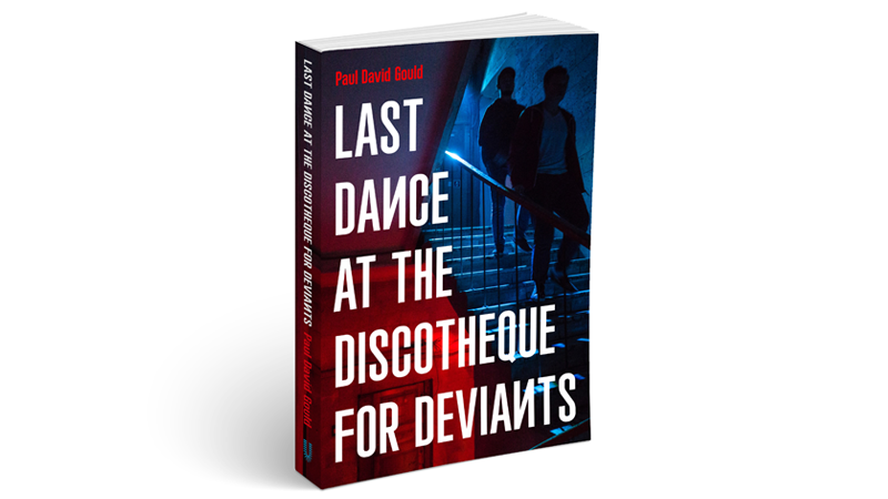 Last Dance at the Discotheque for Deviants