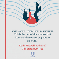 'Love Lay Down Beside Me' book Quote 'Vivid, candid, compelling, mesmerising. This is the sort of vital memoir that increases the store of empathy in the world'. Kevin MacNeil, author of The Stornoway Way