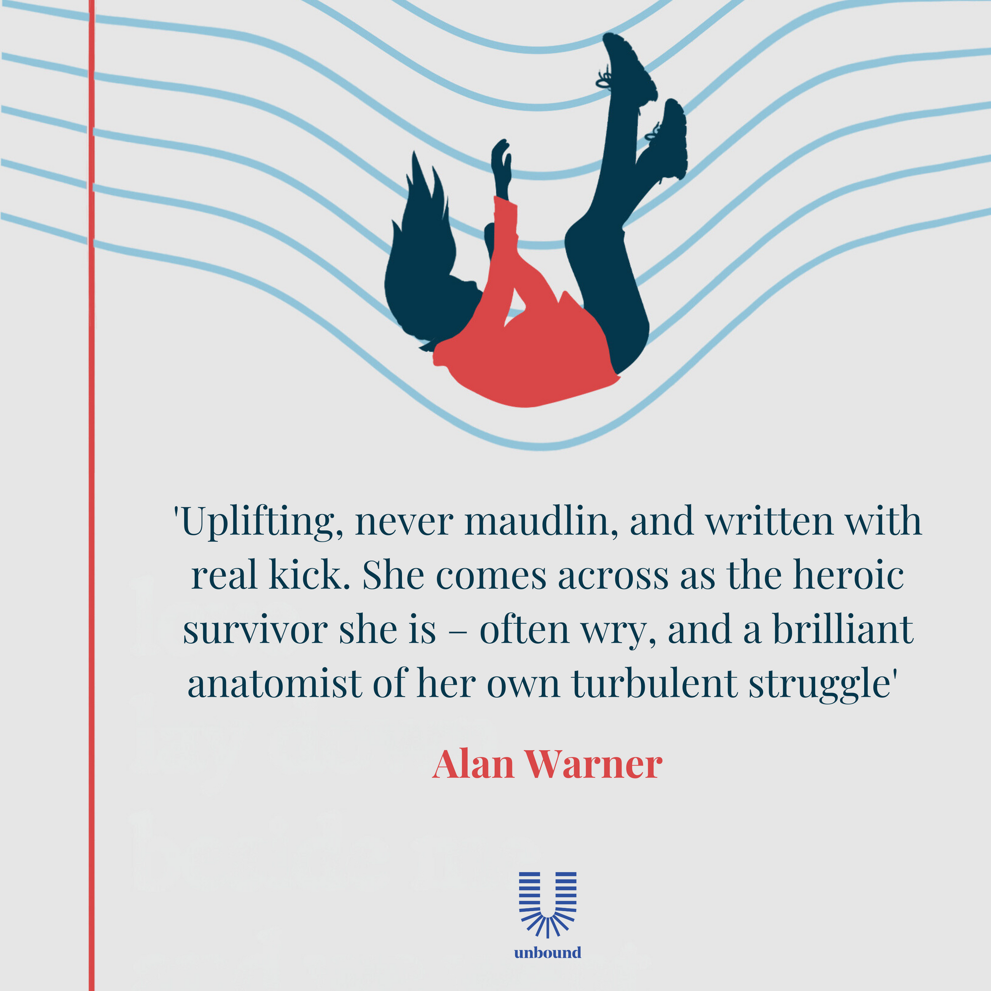 'Love Lay Down Beside Me' Quote, 'Uplifting, never maudlin, and written with real kick. She comes across as the heroic survivor she is - often wry, and a brilliant anatomist of her own turbulent struggle'
Alan